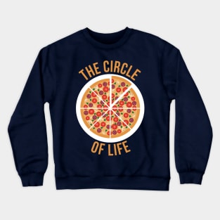 The Circle Of Life Pizza TShirt Crewneck Sweatshirt